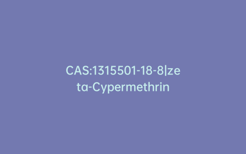 CAS:1315501-18-8|zeta-Cypermethrin