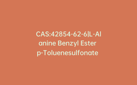 CAS:42854-62-6|L-Alanine Benzyl Ester p-Toluenesulfonate Salt