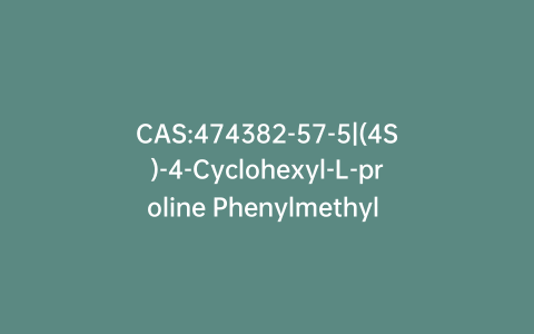 CAS:474382-57-5|(4S)-4-Cyclohexyl-L-proline Phenylmethyl Ester Hydrochloride