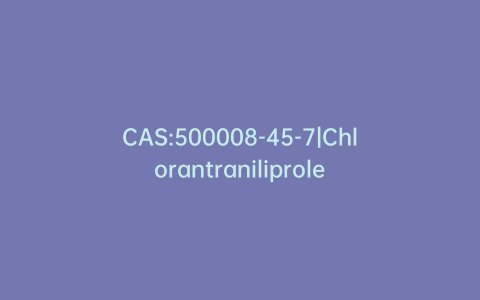 CAS:500008-45-7|Chlorantraniliprole