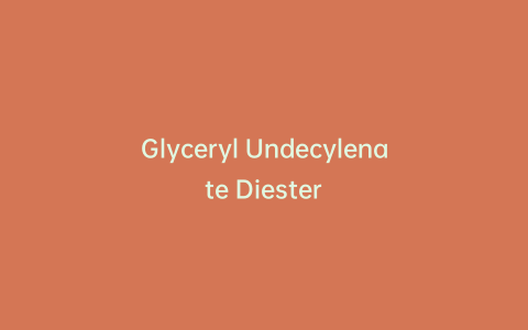 Glyceryl Undecylenate Diester
