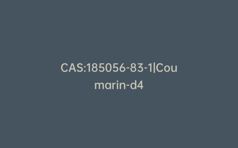 CAS:185056-83-1|Coumarin-d4
