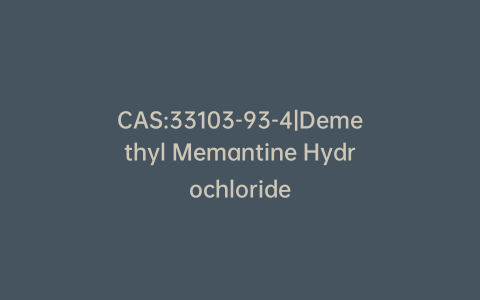 CAS:33103-93-4|Demethyl Memantine Hydrochloride