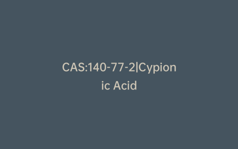 CAS:140-77-2|Cypionic Acid