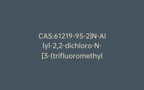 CAS:61219-95-2|N-Allyl-2,2-dichloro-N-[3-(trifluoromethyl)phenyl]acetamide