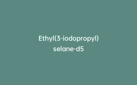Ethyl(3-iodopropyl)selane-d5