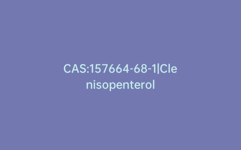 CAS:157664-68-1|Clenisopenterol