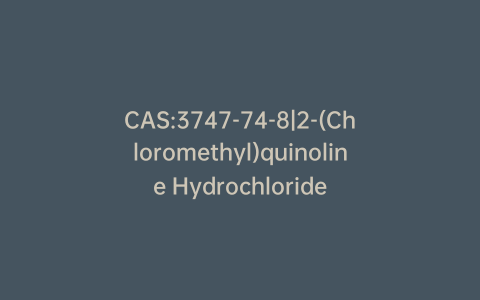 CAS:3747-74-8|2-(Chloromethyl)quinoline Hydrochloride