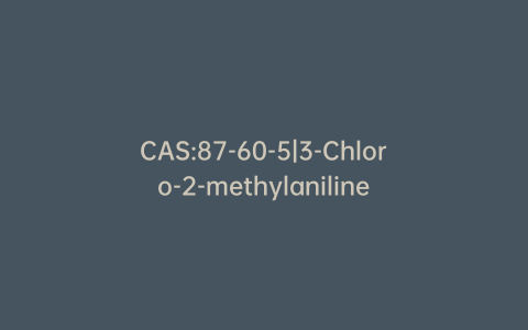CAS:87-60-5|3-Chloro-2-methylaniline