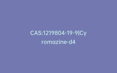 CAS:1219804-19-9|Cyromazine-d4