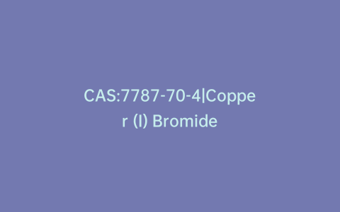 CAS:7787-70-4|Copper (I) Bromide