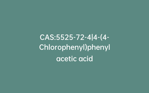 CAS:5525-72-4|4-(4-Chlorophenyl)phenylacetic acid