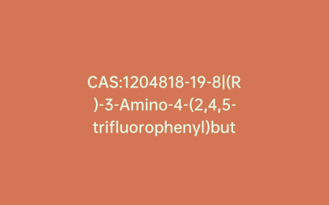 CAS:1204818-19-8|(R)-3-Amino-4-(2,4,5-trifluorophenyl)butanoic Acid Hydrochloride