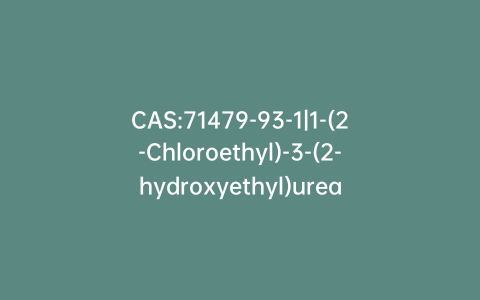 CAS:71479-93-1|1-(2-Chloroethyl)-3-(2-hydroxyethyl)urea