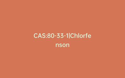 CAS:80-33-1|Chlorfenson