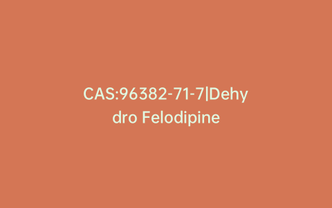 CAS:96382-71-7|Dehydro Felodipine