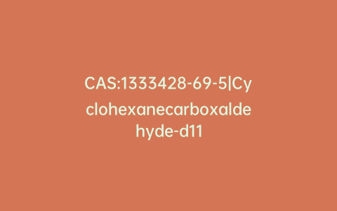 CAS:1333428-69-5|Cyclohexanecarboxaldehyde-d11