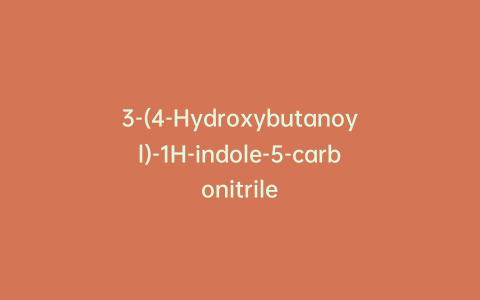 3-(4-Hydroxybutanoyl)-1H-indole-5-carbonitrile