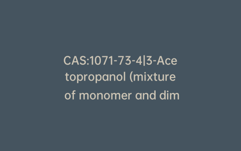 CAS:1071-73-4|3-Acetopropanol (mixture of monomer and dimer)