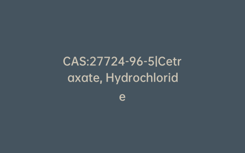 CAS:27724-96-5|Cetraxate, Hydrochloride