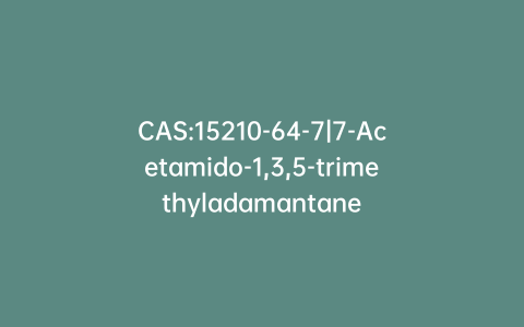 CAS:15210-64-7|7-Acetamido-1,3,5-trimethyladamantane