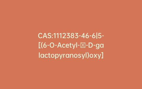 CAS:1112383-46-6|5-[(6-O-Acetyl-β-D-galactopyranosyl)oxy]-7-hydroxy-4-(4-hydroxyphenyl)-2H-1-benzopyran-2-one