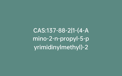 CAS:137-88-2|1-(4-Amino-2-n-propyl-5-pyrimidinylmethyl)-2-methylpyridinium Chloride Hydrochloride