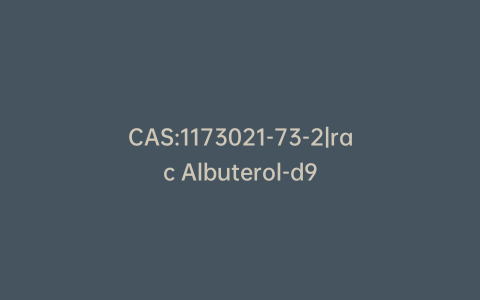 CAS:1173021-73-2|rac Albuterol-d9