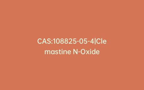 CAS:108825-05-4|Clemastine N-Oxide