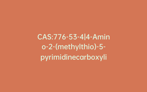 CAS:776-53-4|4-Amino-2-(methylthio)-5-pyrimidinecarboxylic Acid Ethyl Ester