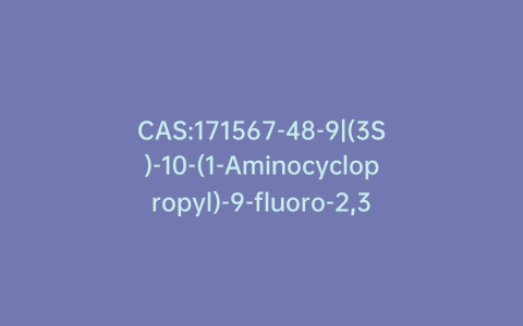 CAS:171567-48-9|(3S)-10-(1-Aminocyclopropyl)-9-fluoro-2,3-dihydro-6-hydroxy-3-methyl-7H-pyrido[1,2,3-de]-1,4-benzoxazin-7-one