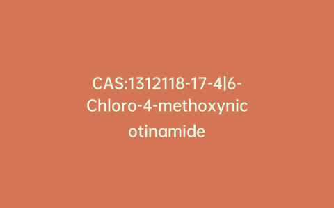 CAS:1312118-17-4|6-Chloro-4-methoxynicotinamide