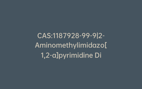 CAS:1187928-99-9|2-Aminomethylimidazo[1,2-a]pyrimidine Dihydrochloride