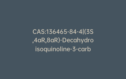 CAS:136465-84-4|(3S,4aR,8aR)-Decahydroisoquinoline-3-carboxylic Acid