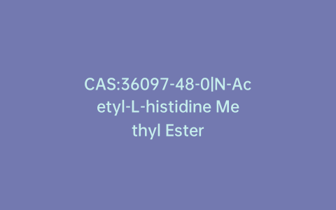 CAS:36097-48-0|N-Acetyl-L-histidine Methyl Ester