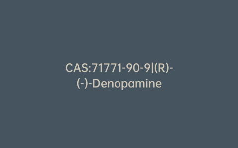 CAS:71771-90-9|(R)-(-)-Denopamine