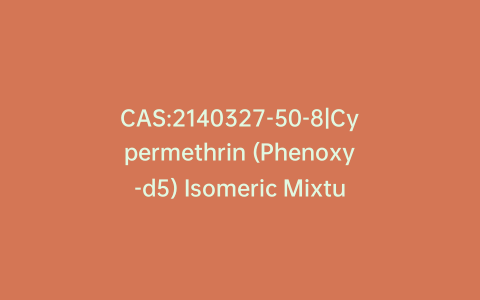 CAS:2140327-50-8|Cypermethrin (Phenoxy-d5) Isomeric Mixture