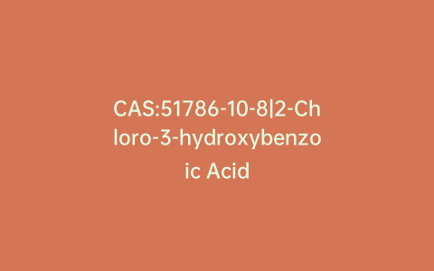 CAS:51786-10-8|2-Chloro-3-hydroxybenzoic Acid