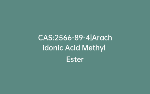 CAS:2566-89-4|Arachidonic Acid Methyl Ester