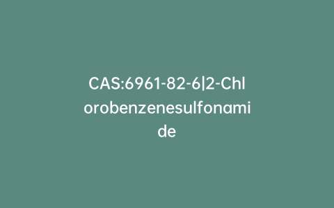 CAS:6961-82-6|2-Chlorobenzenesulfonamide