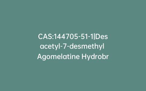 CAS:144705-51-1|Desacetyl-7-desmethyl Agomelatine Hydrobromide