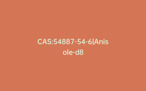 CAS:54887-54-6|Anisole-d8
