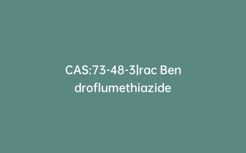 CAS:73-48-3|rac Bendroflumethiazide