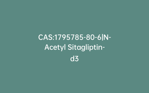 CAS:1795785-80-6|N-Acetyl Sitagliptin-d3