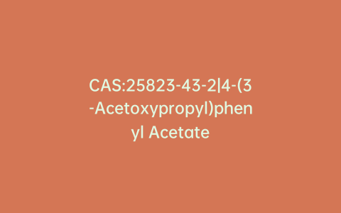 CAS:25823-43-2|4-(3-Acetoxypropyl)phenyl Acetate
