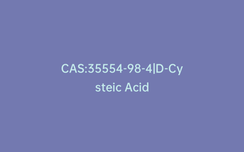 CAS:35554-98-4|D-Cysteic Acid