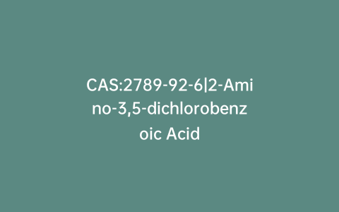CAS:2789-92-6|2-Amino-3,5-dichlorobenzoic Acid