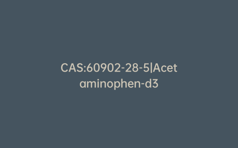 CAS:60902-28-5|Acetaminophen-d3