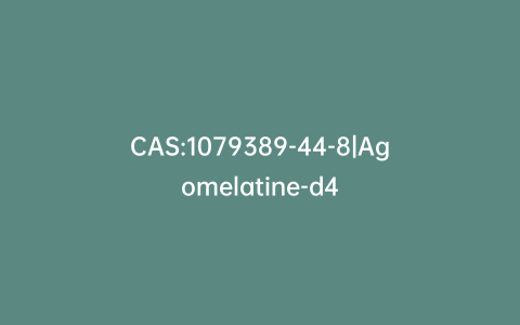 CAS:1079389-44-8|Agomelatine-d4