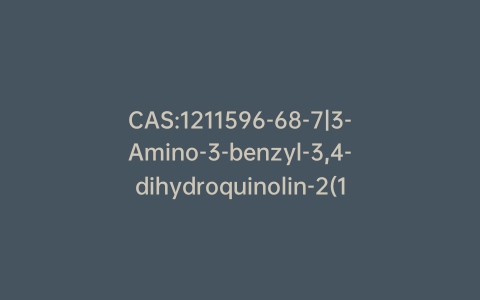 CAS:1211596-68-7|3-Amino-3-benzyl-3,4-dihydroquinolin-2(1H)-one